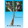 A Caddo's Way