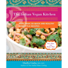The Indian Vegan Kitchen: More Than 150 Quick and Healthy Homestyle Recipes: A Cookbook