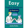 Easy English Dialogues for Beginners: Simple Conversations & Questions for ESL
