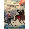 The Special Campaign Series: 1904 THE RUSSO-JAPANESE WAR: First period - The Concentration