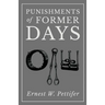 Punishments of Former Days