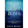 The City of Sacred Bones