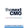 The Next CMO: A Guide to Operational Marketing Excellence
