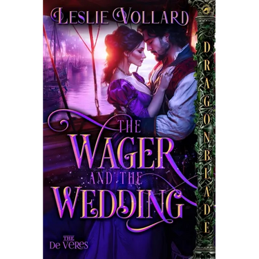 The Wager and the Wedding: A Medieval Historical Romance