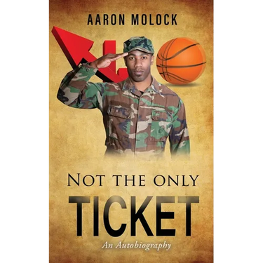 Not the Only Ticket: An Autobiography