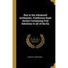 Key to the Advanced Arithmetic. (California State Series) Containing Full Solutions to all of the Ex