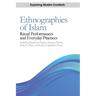 Ethnographies of Islam: Ritual Performances and Everyday Practices