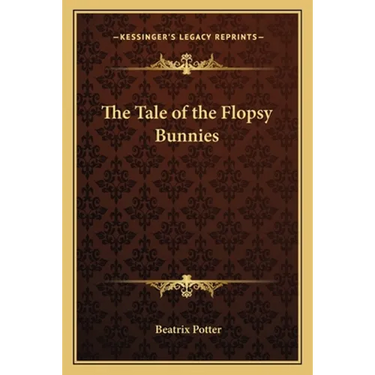 The Tale of the Flopsy Bunnies