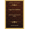 Logic For Children: Deductive And Inductive (1882)