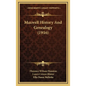 Maxwell History And Genealogy (1916)