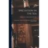 Speciation in the Sea: a Symposium / Edited for the Association by J.P. Harding & Norman Tebble