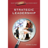 What Every Principal Should Know about Strategic Leadership
