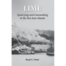 Lime: Quarrying and Limemaking in the San Juan Islands