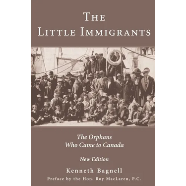 The Little Immigrants: The Orphans Who Came to Canada