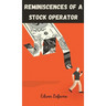 Reminiscences of a Stock Operator