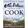 You Can't Take New Orleans Out of the Cook
