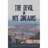 The Devil in My Dreams: A Collection of Stories from a Chaplain during the Vietnam War