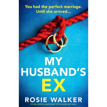 My Husband's Ex: A totally addictive psychological thriller packed with twists!