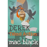 Derek Takes Action
