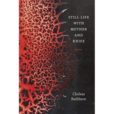 Still Life with Mother and Knife: Poems