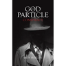 The God Particle Conspiracy
