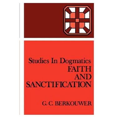 Faith and Sanctification