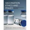 Vaccination Ethics and Policy: An Introduction with Readings