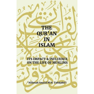 The Qur'an in Islam: Its Impact & Influence on the Life of Muslims