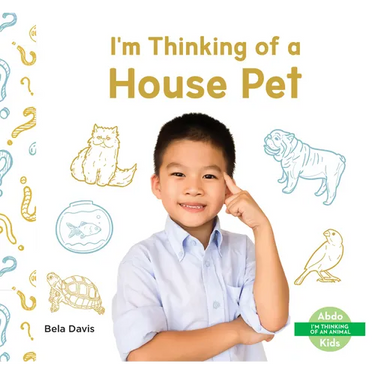 I'm Thinking of a House Pet