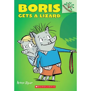 Boris Gets a Lizard: A Branches Book (Boris #2): Volume 2