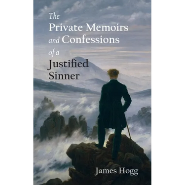 The Private Memoirs and Confessions of a Justified Sinner