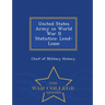 United States Army in World War II Statistics: Lend-Lease - War College Series