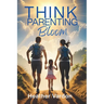 Think Parenting: Bloom