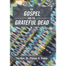 The Gospel and the Grateful Dead