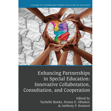 Enhancing Partnerships in Special Education: Innovative Collaboration, Consultation, and Cooperation