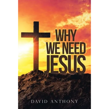 Why We Need Jesus