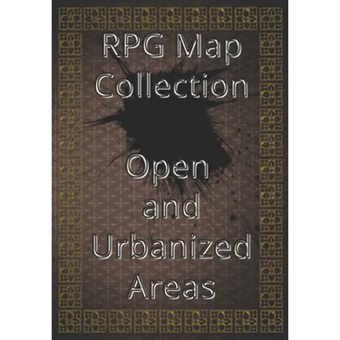 RPG Map Collection Open and Urbanized Areas: Collection of Maps for Role-Playing Games. For gamers and game masters