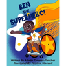 Ben The Super Hero