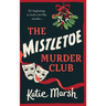 The Mistletoe Murder Club