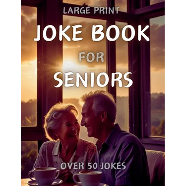 Joke Book for Seniors Large Print: Nostalgic Vibes with 69 Joke Pages for Seniors