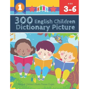 300 English Children Dictionary Picture. Bilingual Children's Books Persian English: Full colored cartoons pictures vocabulary builder (animal, number