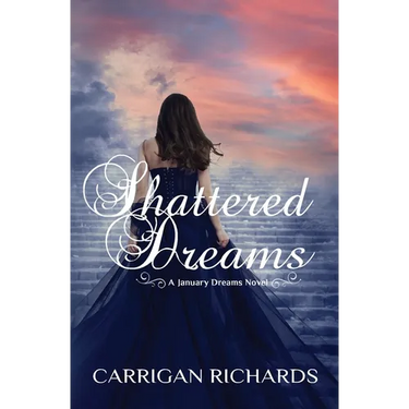 Shattered Dreams: A January Dreams Novel