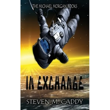 In Exchange: A Kids Sci-fi Adventure