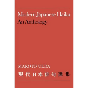 Modern Japanese Haiku: An Anthology