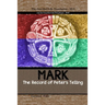 Mark: The Record of Peter's Telling: the Crucified Life Translation