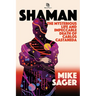 Shaman: The Mysterious Life and Impeccable Death of Carlos Castaneda