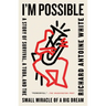 I'm Possible: A Story of Survival, a Tuba, and the Small Miracle of a Big Dream