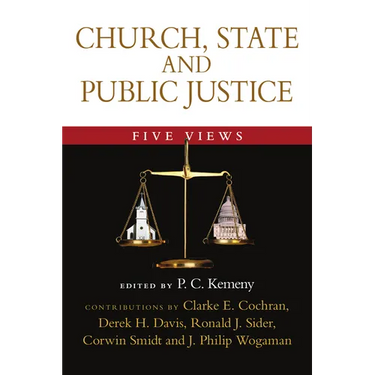 Church, State and Public Justice: Five Views