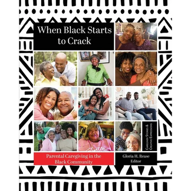 When Black Starts to Crack: Parental Caregiving in the Black Community