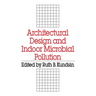 Architectural Design and Indoor Microbial Pollution